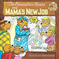 The Berenstain Bears and Mama's New Job - Stan Berenstain,Jan Berenstain - cover