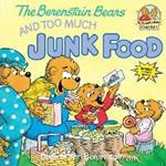 The Berenstain Bears and Too Much Junk Food