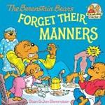 The Berenstain Bears Forget Their Manners