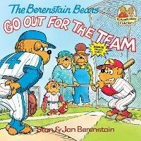 The Berenstain Bears Go Out for the Team - Stan Berenstain,Jan Berenstain - cover