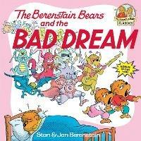The Berenstain Bears and the Bad Dream - Stan Berenstain,Jan Berenstain - cover