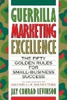 Guerrilla Marketing Excellence - Jay Conrad Levinson - cover