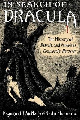 In Search of Dracula - Radu Florescu,Raymond T McNally - cover