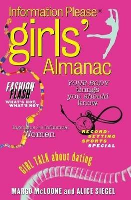 Information Please Girl's Almanac - Alice Siegel,Margo McLoone Basta,Margo McLoone - cover