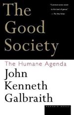 The Good Society: The Humane Agenda