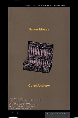 Seven Moves - Carol Anshaw - cover