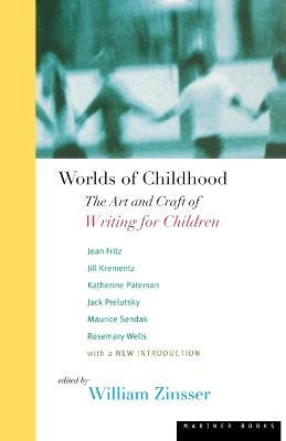 Worlds of Childhood: Art and Craft of Writing for Children - cover