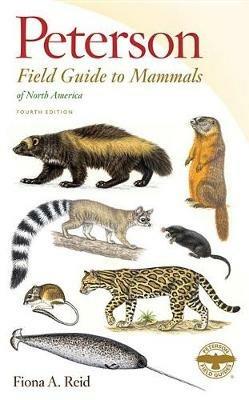 Peterson Field Guide To Mammals Of North America - Fiona Reid - cover