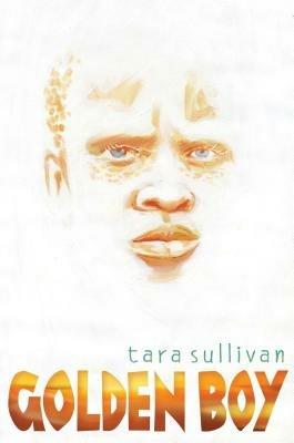 Golden Boy - Tara Sullivan - cover