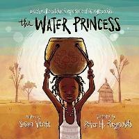 The Water Princess - Susan Verde,Georgie Badiel - cover