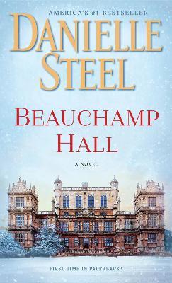 Beauchamp Hall: A Novel - Danielle Steel - cover