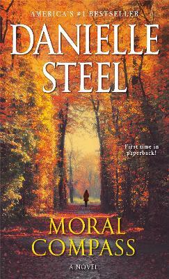 Moral Compass: A Novel - Danielle Steel - cover