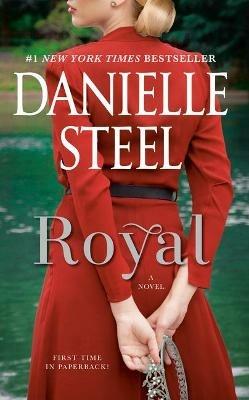 Royal: A Novel - Danielle Steel - cover