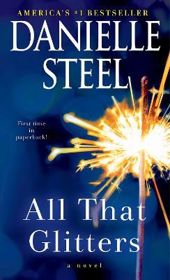 All That Glitters: A Novel - Danielle Steel - cover