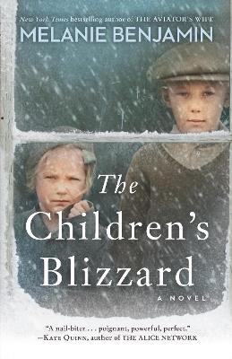 The Children's Blizzard: A Novel - Melanie Benjamin - cover