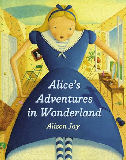 Alice's Adventures in Wonderland - Alison Jay - ebook