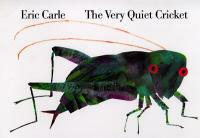 The Very Quiet Cricket Board Book - Eric Carle - cover