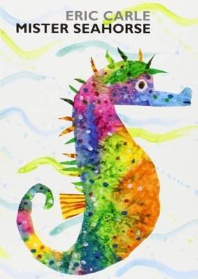 Mister Seahorse: Board Book - Eric Carle - cover