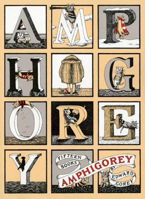 Amphigorey: Fifteen Stories - Edward Gorey - cover