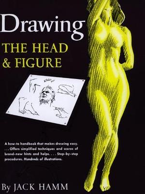 Drawing the Head and Figure: A How-to Handbook That Makes Drawing Easy - Jack Hamm - cover