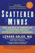 Scattered Minds: Hope and Help for Adults with Attention Deficit Hyperactivity Disorder