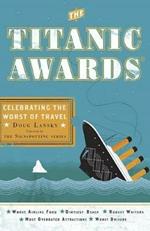 The Titanic Awards: Celebrating the Worst of Travel