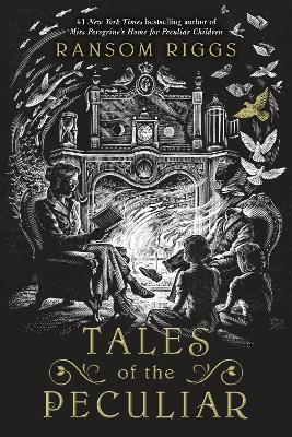 Tales of the Peculiar - Ransom Riggs - cover