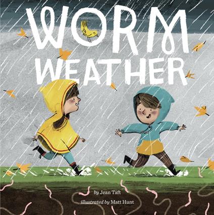 Worm Weather - Jean Taft,Matt Hunt - ebook