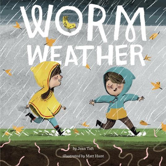 Worm Weather - Jean Taft,Matt Hunt - ebook