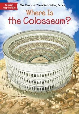 Where Is the Colosseum? - Jim O'Connor,Who HQ - cover