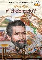 Who Was Michelangelo? - Kirsten Anderson,Who HQ - cover