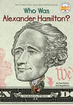 Who Was Alexander Hamilton?