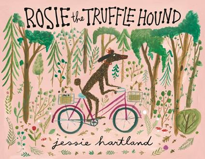 Rosie the Truffle Hound - Jessie Hartland - ebook