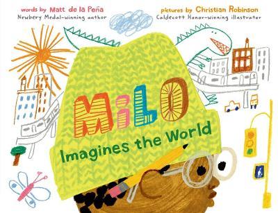 Milo Imagines the World - Matt de la Pe a - cover