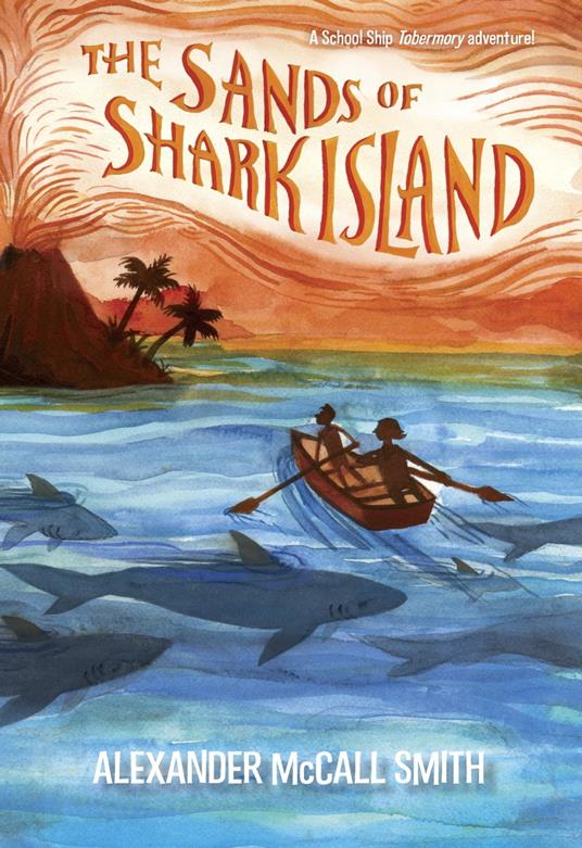 The Sands of Shark Island - Alexander McCall Smith - ebook