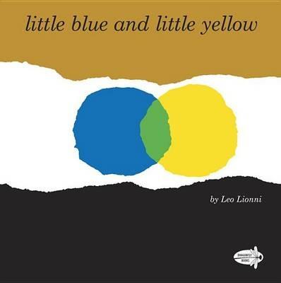 Little Blue and Little Yellow - Leo Lionni - cover