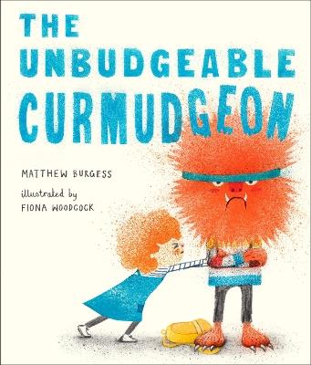 The Unbudgeable Curmudgeon - Matthew Burgess - cover