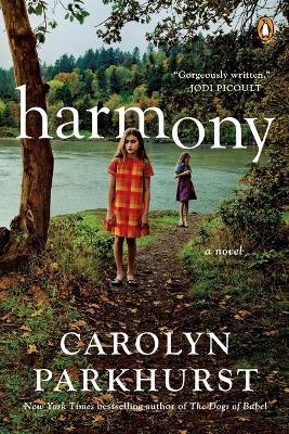 Harmony: A Novel - Carolyn Parkhurst - cover