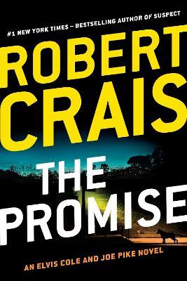 The Promise: An Elvis Cole and Joe Pike Novel - Robert Crais - cover
