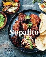 Nopalito: A Mexican Kitchen [A Cookbook] - Gonzalo Guzman,Stacy Adimando - cover