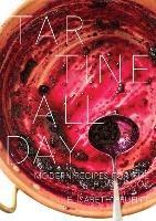 Tartine All Day: Modern Recipes for the Home Cook [A Cookbook] - Elisabeth Prueitt - cover