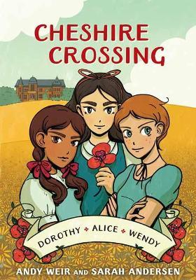 Cheshire Crossing - Andy Weir,Sarah Andersen - cover