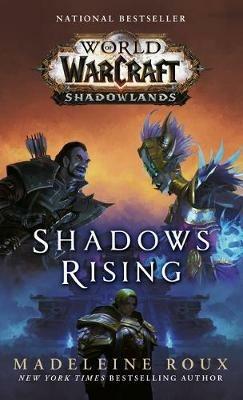 Shadows Rising (World of Warcraft: Shadowlands) - Madeleine Roux - cover