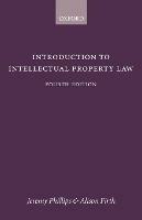 Introduction to Intellectual Property Law - Jeremy Phillips,Alison Firth - cover