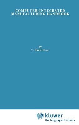 Computer-Integrated Manufacturing Handbook - cover