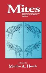 Mites: Ecological and Evolutionary Analyses of Life-History Patterns