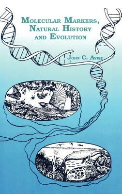 Molecular Markers, Natural History and Evolution - J. C. Avise - cover