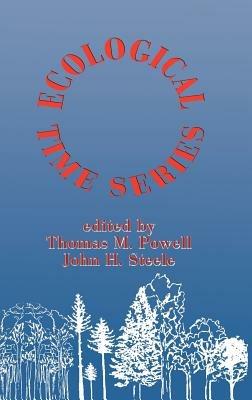 Ecological Time Series - Thomas M. Powell,John H. Steele - cover
