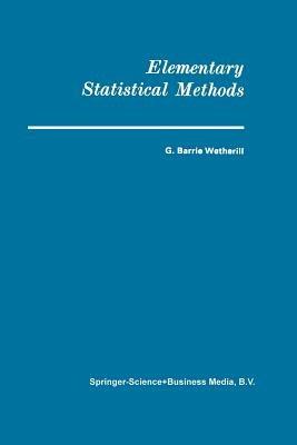 Elementary Statistical Methods - G. Barrie Wetherill - cover