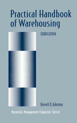 Practical Handbook of Warehousing - Kenneth B. Ackerman - cover